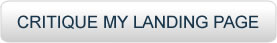 Click here for a FREE critique of your landing page Click here for a FREE critique of your landing page